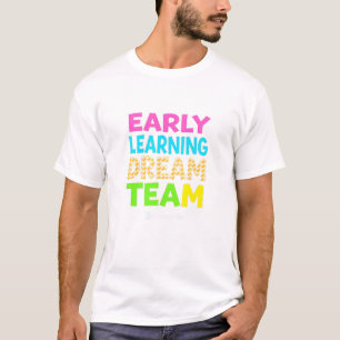Camiseta Equipo de Ensueño de Aprendizaje Temprano: ¡Unidos