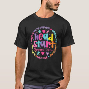 Camiseta Equipo de ensueño de Head Start Profesor de Headst