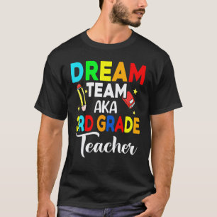 Camiseta Equipo de ensueño de maestros de 3er grado AKA Mae
