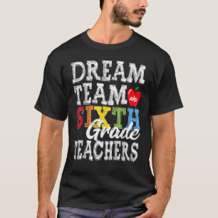 Camiseta Equipo de ensueño de maestros de sexto grado aka m