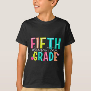 Camiseta Equipo de ensueño de quinto grado de vuelta a la e