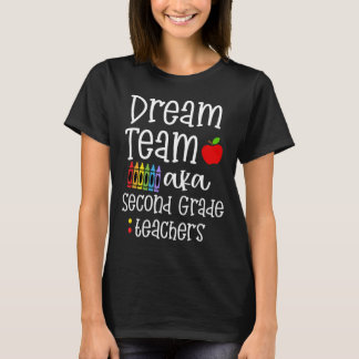 Camiseta Equipo de ensueño Segundo grado Maestros divertido