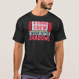 Camiseta Equipo De Escenario Que Trabajo En El Teatro De La