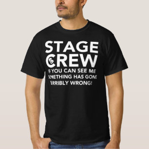 Camiseta Equipo de etapa - si usted puede ver que algo ha