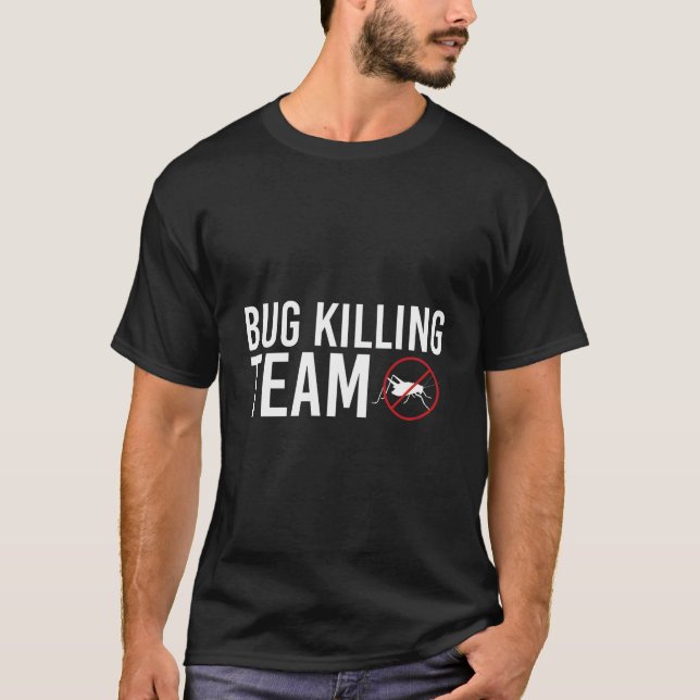 Camiseta Equipo de exterminio de plagas Bug Ing (Anverso)