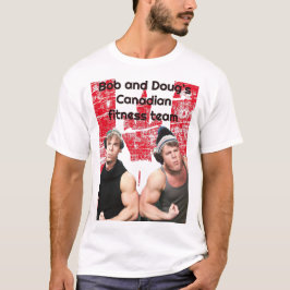 Camiseta Equipo de fitness canadiense de Bob y Doug