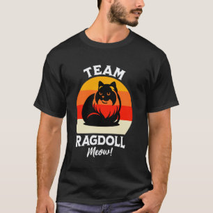 Camiseta Equipo de gatos Ragdoll Cat Ragdoll Meow Ragdolls