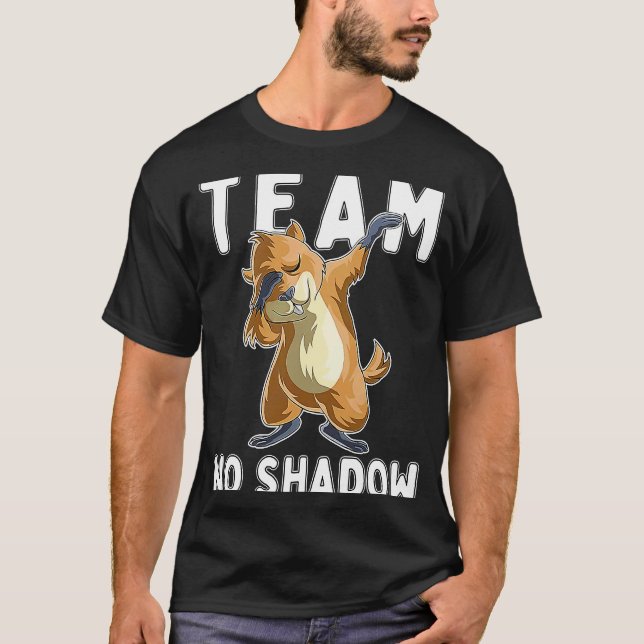 Camiseta Equipo de Groundhog Day No Shadow Dabbing (Anverso)