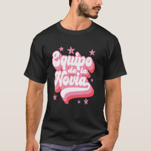 Camiseta Equipo de la Novia
