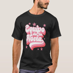 Camiseta Equipo de la Novia