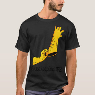 Camiseta Equipo de Limpieza Única de la Vida de la Casa 1