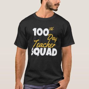 Camiseta Equipo de Maestros 100º Día de Escuela 100 Días Má
