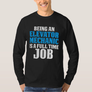 Camiseta Equipo de mantenimiento mecánico del elevador a ti