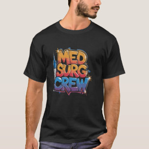 Camiseta Equipo de Med Surg, Equipo de Enfermería de UCI Qu