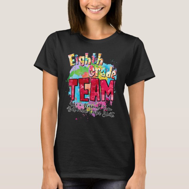 Camiseta Equipo De Octavo Grado Como Un Equipo Normal Pero  (Anverso)
