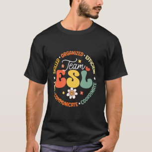 Camiseta Equipo de profesores de inglés de ESL como equipo