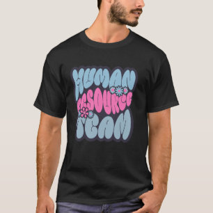 Camiseta Equipo de recursos humanos Equipo de recursos huma