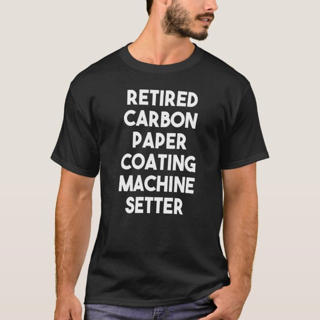Camiseta Equipo de revestimiento de papel de carbono retira (Anverso)
