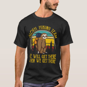 Camiseta Equipo De Senderismo De Tragamonedas Llegaremos Ha