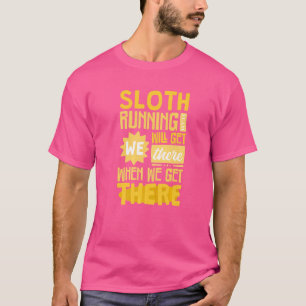 Camiseta Equipo de Slots Running Llegaremos allí cuando lle