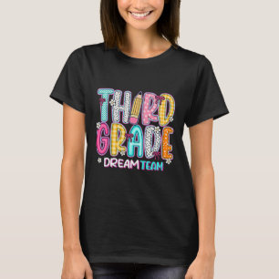 Camiseta Equipo de Sueños de Tercer Grado De Vuelta a la Es
