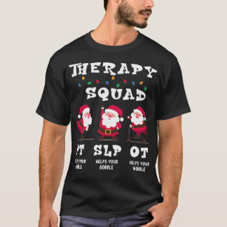 Camiseta Equipo de Terapia Squad SLP OT PT Rehab Santa Vibe