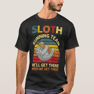 Camiseta Equipo De Vintage Sloth Running Bien Llega Ahí