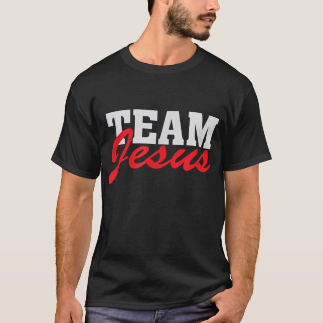 Camiseta Equipo Jesús - Fe Cristiana Cita Creyente Diciendo (Anverso)