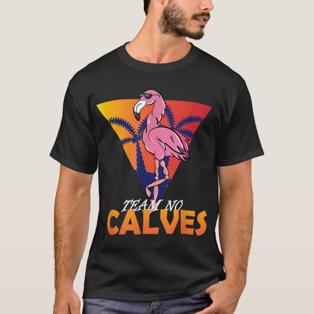 Camiseta Equipo No Calves Flamingo Bodybuilding Gym Fitness (Anverso)