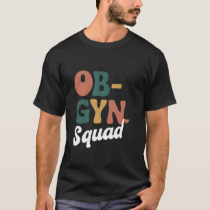 Camiseta Equipo OBGYN Obstetra Ginecólogo Enfermera Agradec