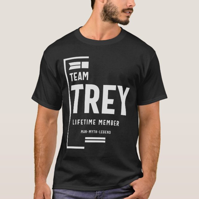 Camiseta Equipo Trey Lifetime Miembro Funny Nombre Trey (Anverso)