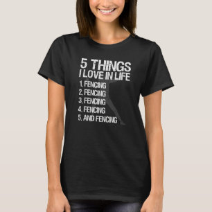 Camiseta Equipos de Esgrima 5 Cosas Que Amo En La Vida