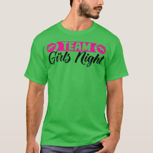 Camiseta Equipos de mujeres chicas fiestas nocturnas novias