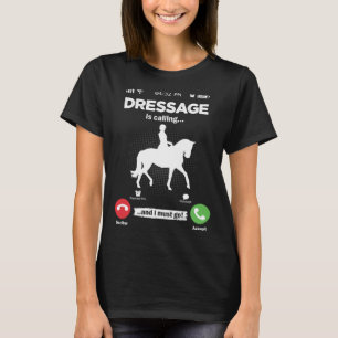 Camiseta Equitación de Adiestramiento Está Llamando Debo Ir