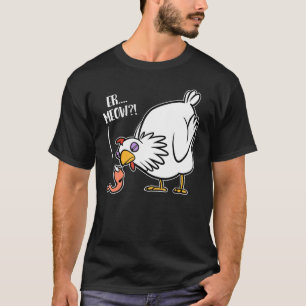 Camiseta Er Miau - Gusano Cheeky Vs Hen Chiste