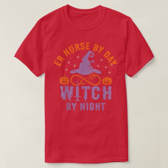Camiseta ER Nurse by Day Witch by Night Halloween Party  (Diseño del anverso)