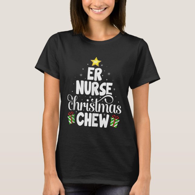 Camiseta Er Nurse Christmas Crew Funny Nursing Medical Nurs (Anverso)