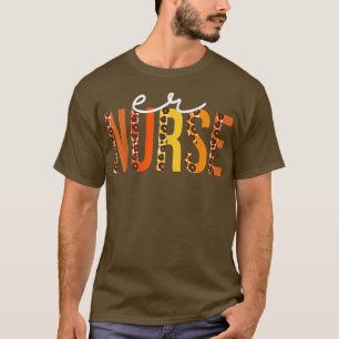 Camiseta ER Nurse leopard Cute Fall Amantes de otoño Thanks
