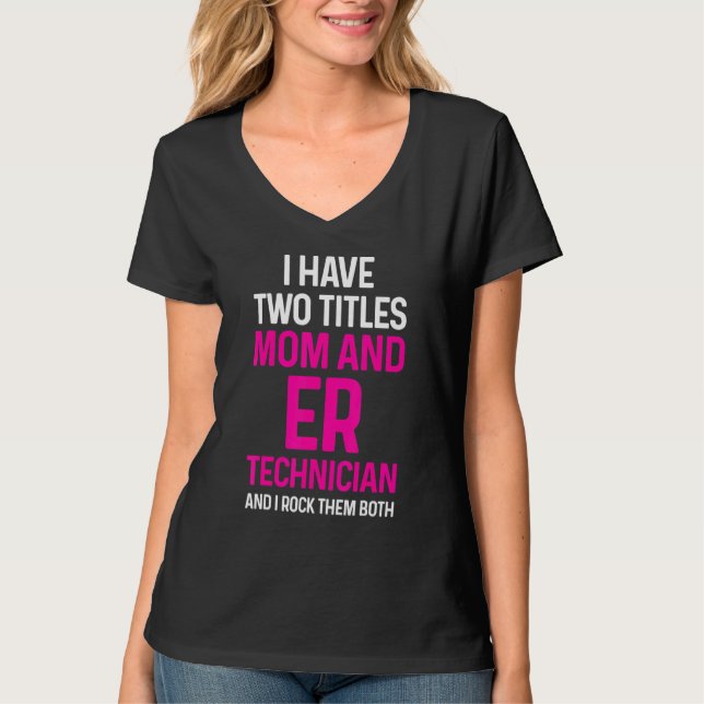 Camiseta Er Technician Emergency Room Tech 35 (Anverso)