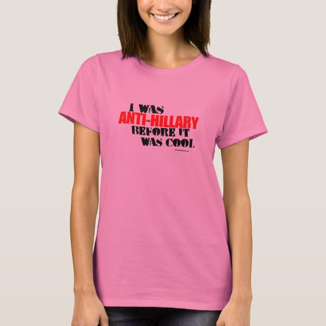 Camiseta Era anti-Hillary antes de que fuera genial (Anverso)