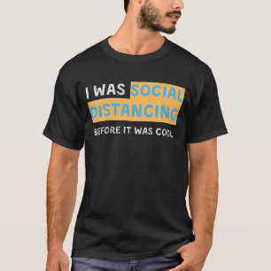 Camiseta Era Distancia Social Antes Que Guay
