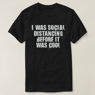 Camiseta Era Distancia Social Antes Que Guay