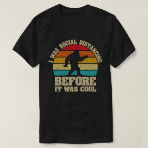 Camiseta Era distanciamiento social antes de que fuera Guay