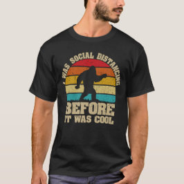 Camiseta Era distanciamiento social antes de que fuera Guay