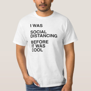 Camiseta Era distanciamiento social antes de que fuera Guay