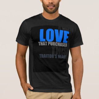 Camiseta Era el amor que compró el corazón de este traidor