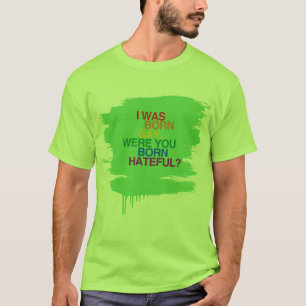 CAMISETA ERA GAY NACIDO, ERA USTED BO
