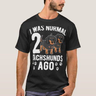 Camiseta Era Normal 2 Dachshunds Ago Dachshund Perros 3