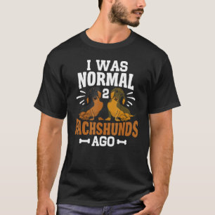 Camiseta Era Normal 2 Dachshunds Hace Doxie Dog