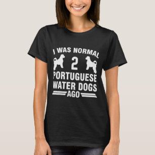 Camiseta Era Normal 2 Perros De Agua Portugueses